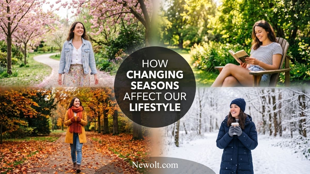 how do changing seasons affect our lifestyle